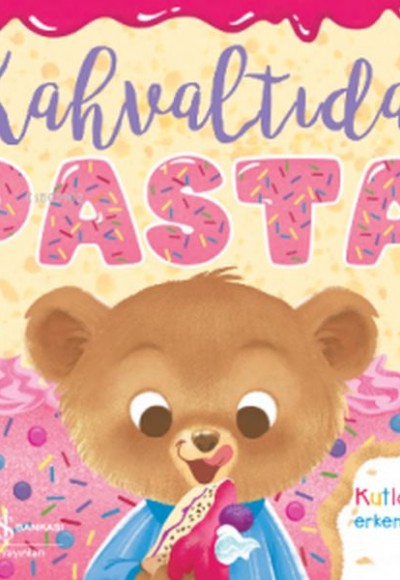 Kahvaltıda Pasta