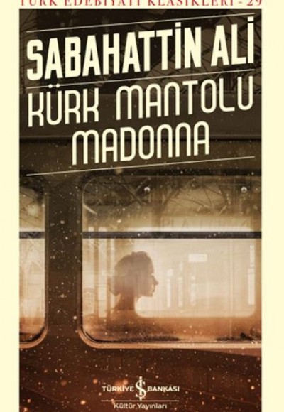 Kürk Mantolu Madonna - Türk Edebiyatı Klasikleri (Ciltli)