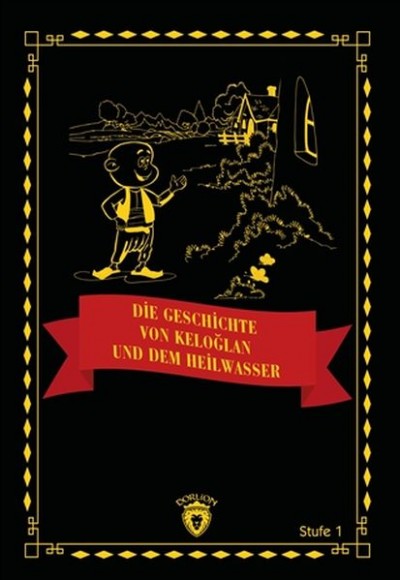 Die Geschichte Von Keloğlan Und Dem Heilwasser (Almanca Hikaye)