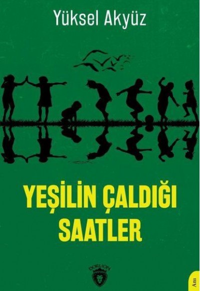 Yeşilin Çaldığı Saatler