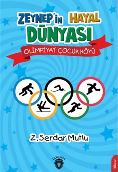 Zeynep’in Hayal Dünyası - Olimpiyat Çocuk Köyü