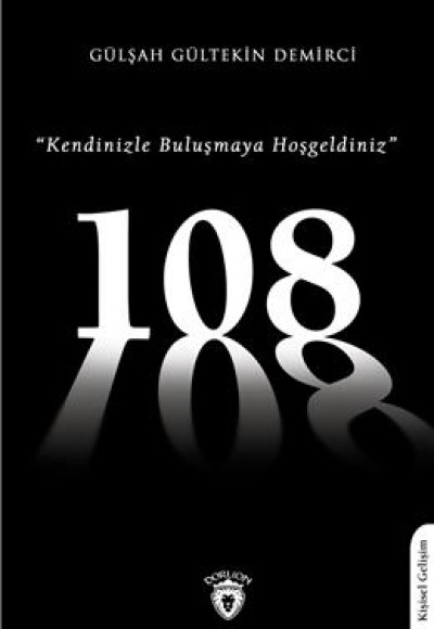 108 Kendinizle Buluşmaya Hoşgeldiniz