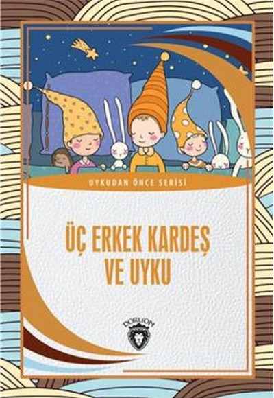 Üç Erkek Kardeş Ve Uyku