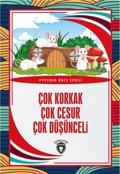 Çok Korkak Çok Cesur Çok Düşünceli Uykudan Önce Serisi (0-7 Yaş)