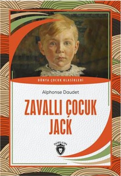 Zavallı Çocuk Jack Dünya Çocuk Klasikleri (7-12 Yaş)
