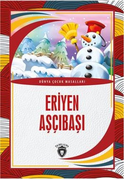 Eriyen Aşçıbaşı Dünya Çocuk Masalları (7-12 Yaş)