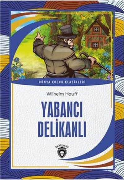 Yabancı Delikanlı Dünya Çocuk Klasikleri (7-12 Yaş)