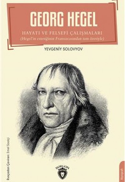 Georg Hegel Hayatı Ve Felsefi Çalışmaları Biyografi