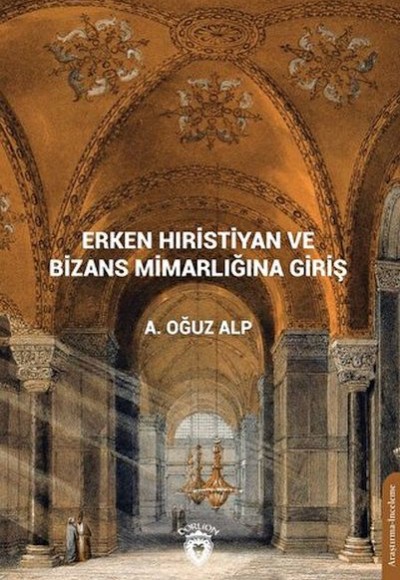 Erken Hıristiyan ve Bizans Mimarlığına Giriş