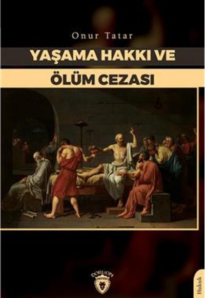 Yaşama Hakkı Ve Ölüm Cezası