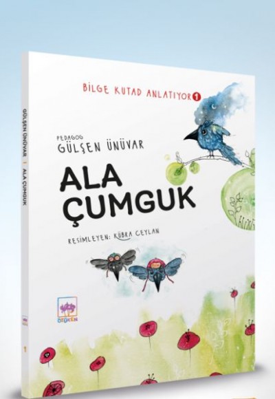 Ala Çumguk - Bilge Kutad Anlatıyor 1