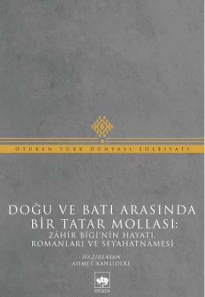 Doğu ve Batı Arasında Bir Tatar Mollası