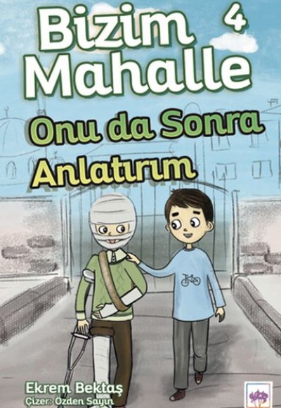 Bizim Mahalle 4 - Onu da Sonra Anlatırım