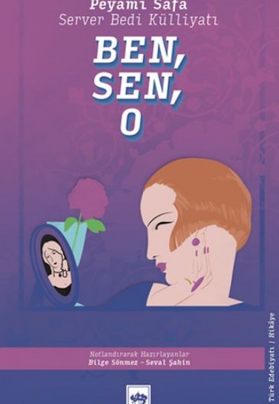 Ben, Sen, O