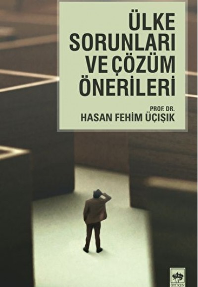 Ülke Sorunları ve Çözüm Önerileri