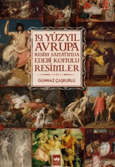 19. Yüzyıl Avrupa Resim Sanatında Edebi Konulu Resimler