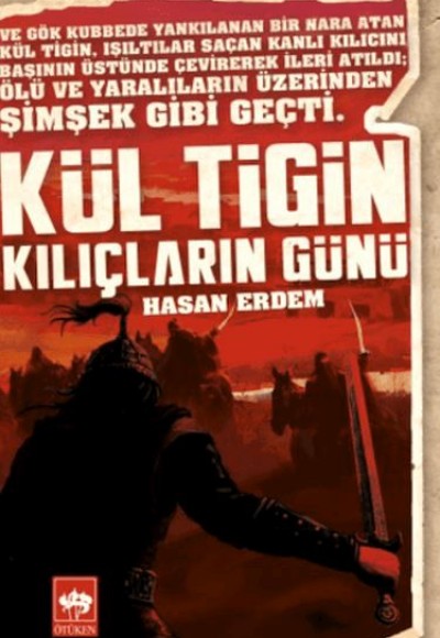Kül Tigin - Kılıçların Günü Kül Tigin - Kılıçların Günü
