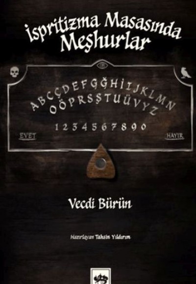 İspritizma Masasında Meşhurlar