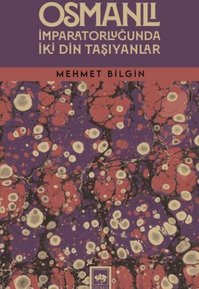 Osmanlı İmparatorluğunda İki Din Taşıyanlar
