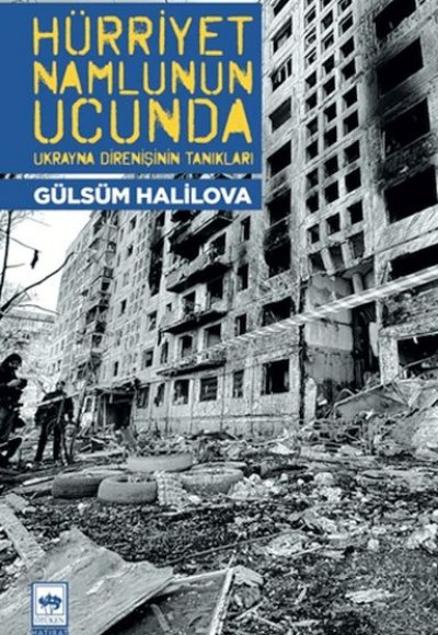 Hürriyet Namlunun Ucunda