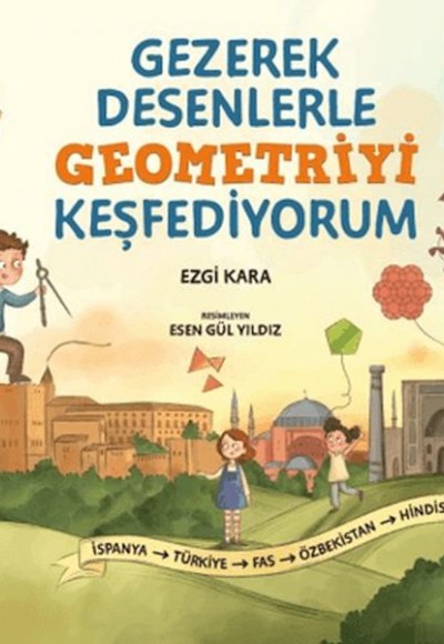 Gezerek Desenlerle Geometriyi Keşfediyorum Gezerek Desenlerle Geometriyi Keşfediyorum