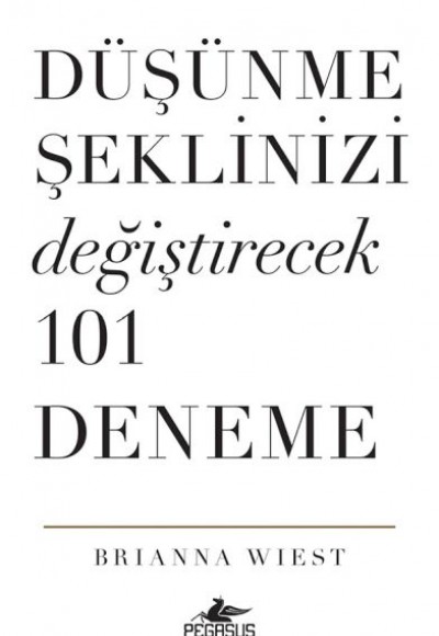 Düşünme Şeklinizi Değiştirecek 101 Deneme