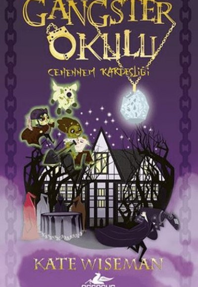 Gangster Okulu - Cehennem Kardeşliği 2. Kitap