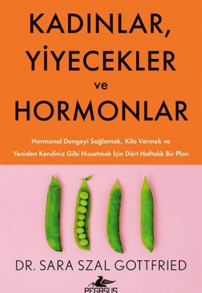 Kadınlar, Yiyecekler ve Hormonlar