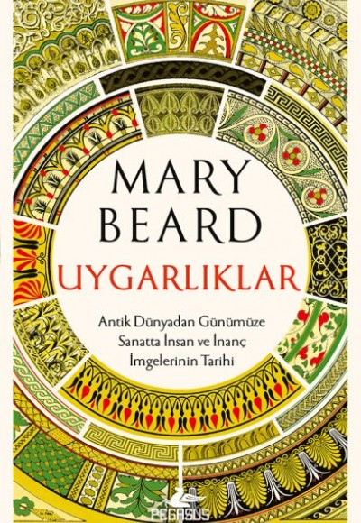 Uygarlıklar: Antik Dünyadan Günümüze Sanatta İnsan ve İnanç İmgelerinin Tarihi