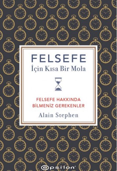 Felsefe İçin Kısa Bir Mola Felsefe Hakkında Bilmeniz Gerekenler