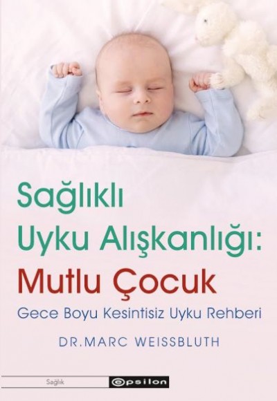 Sağlıklı Uyku Alışkanlığı: Mutlu Çocuk