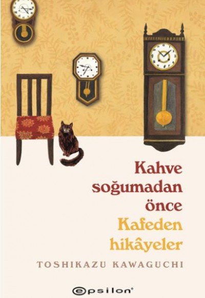 Kahve Soğumadan Önce Kafeden Hikayeler