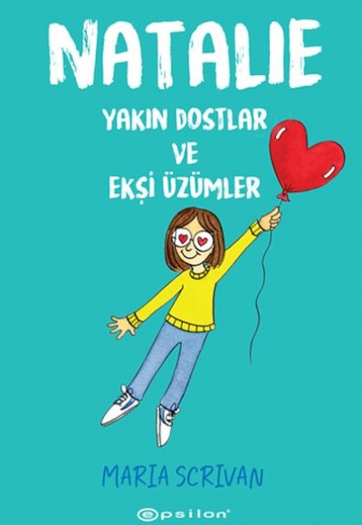 Natalie: Yakın Dostlar ve Ekşi Üzümler