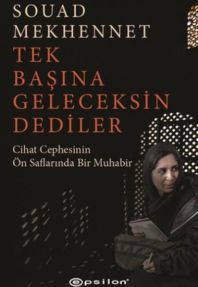 Tek Başına Geleceksin Dediler