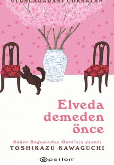 Elveda Demeden Önce