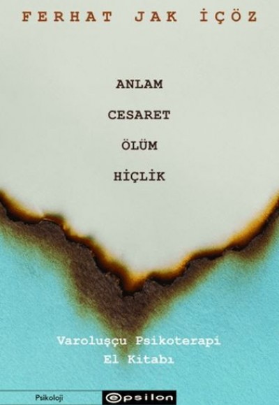 Anlam, Cesaret, Ölüm, Hiçlik