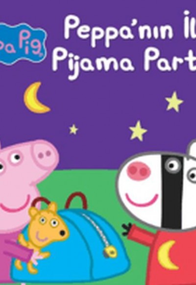 Peppa Pig Peppa'nın İlk Pijama Partisi Peppa Pig Peppa'nın İlk Pijama Partisi