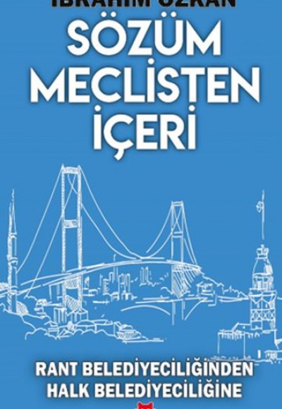 Sözüm Meclisten İçeri