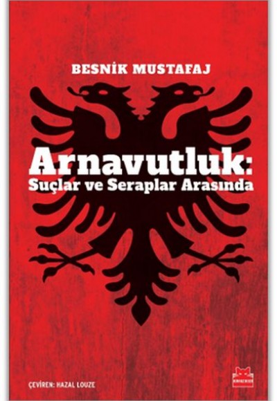 Arnavutluk: Suçlar ve Seraplar Arasında