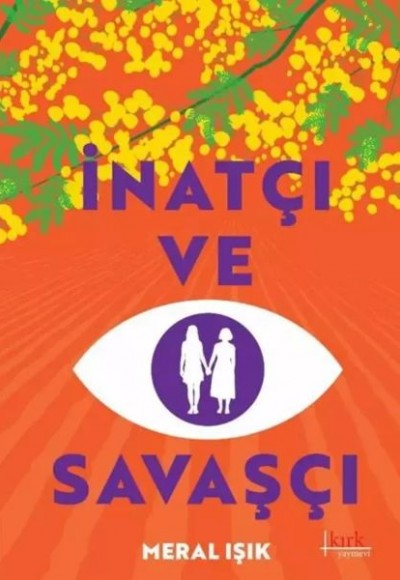 İnatçı ve Savaşçı