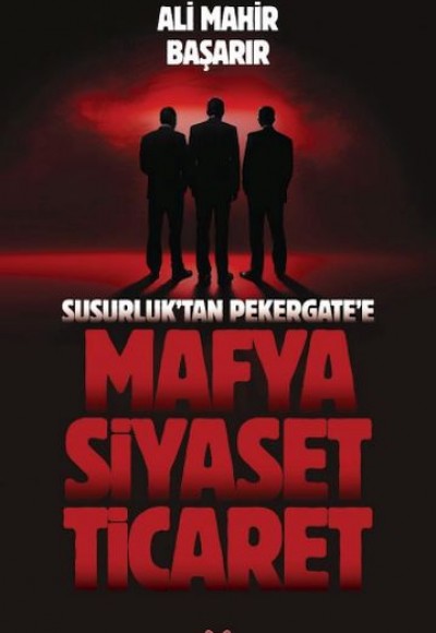 Mafya-Siyaset-Ticaret