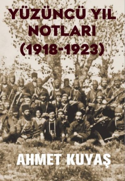 Yüzüncü Yıl Notları (1918-1923)