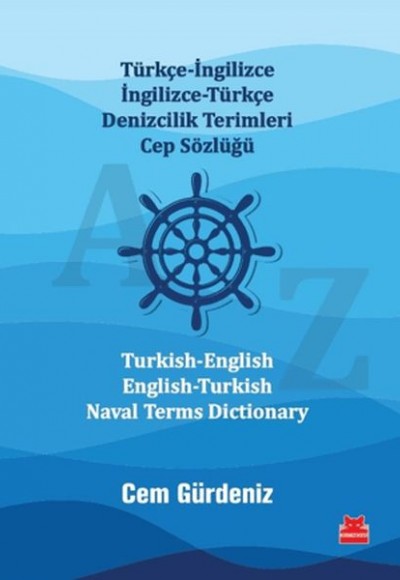Türkçe-İngilizce İngilizce-Türkçe Denizcilik Terimleri Cep Sözlüğü / Turkish-English English-Turkish
