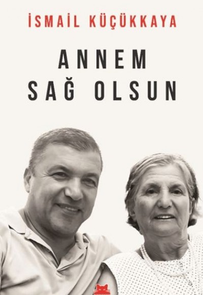 Annem Sağ Olsun