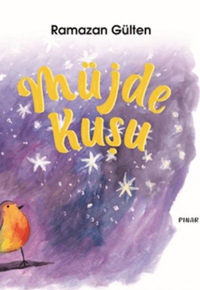 Müjde Kuşu Müjde Kuşu