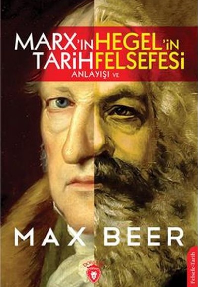 Marx'ın Tarih Anlayışı Ve Hegel'in Felsefesi