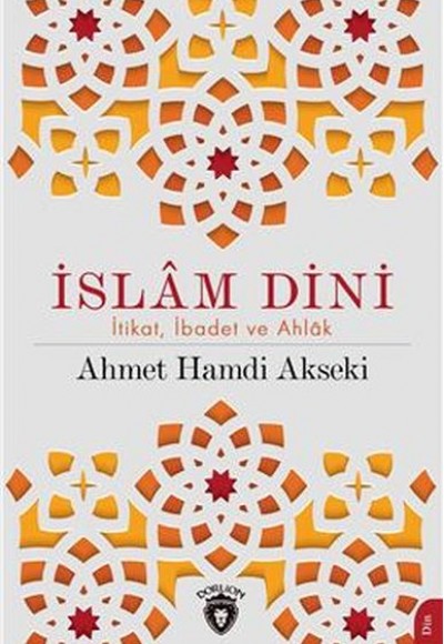 İslam Dini İtikat İbadet Ve Ahlak