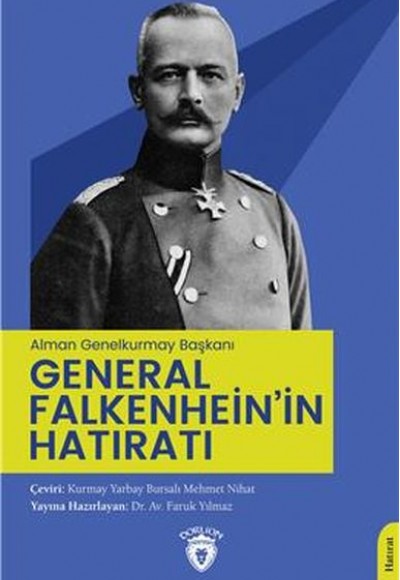 (Alman Genelkurmay Başkanı) General Falkenhein’İn Hatıratı