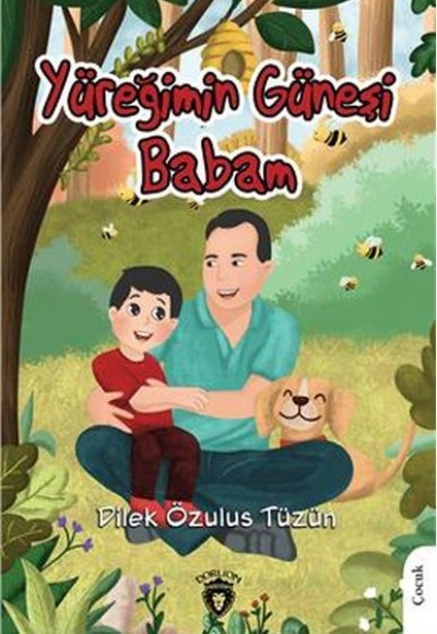 Yüreğimin Güneşi Babam