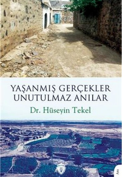 Yaşanmış Gerçekler Unutulmaz Anılar